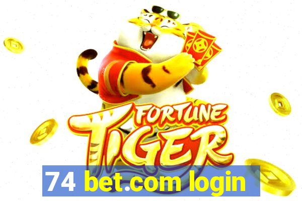 74 bet.com login